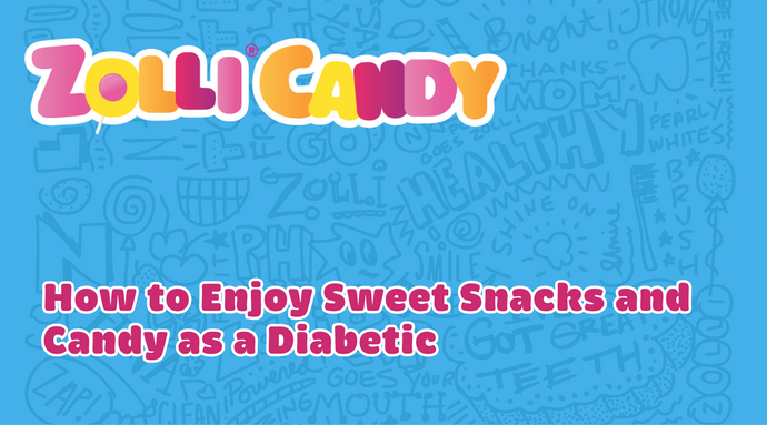 How to Enjoy Sweet Snacks and Candy as a Diabetic