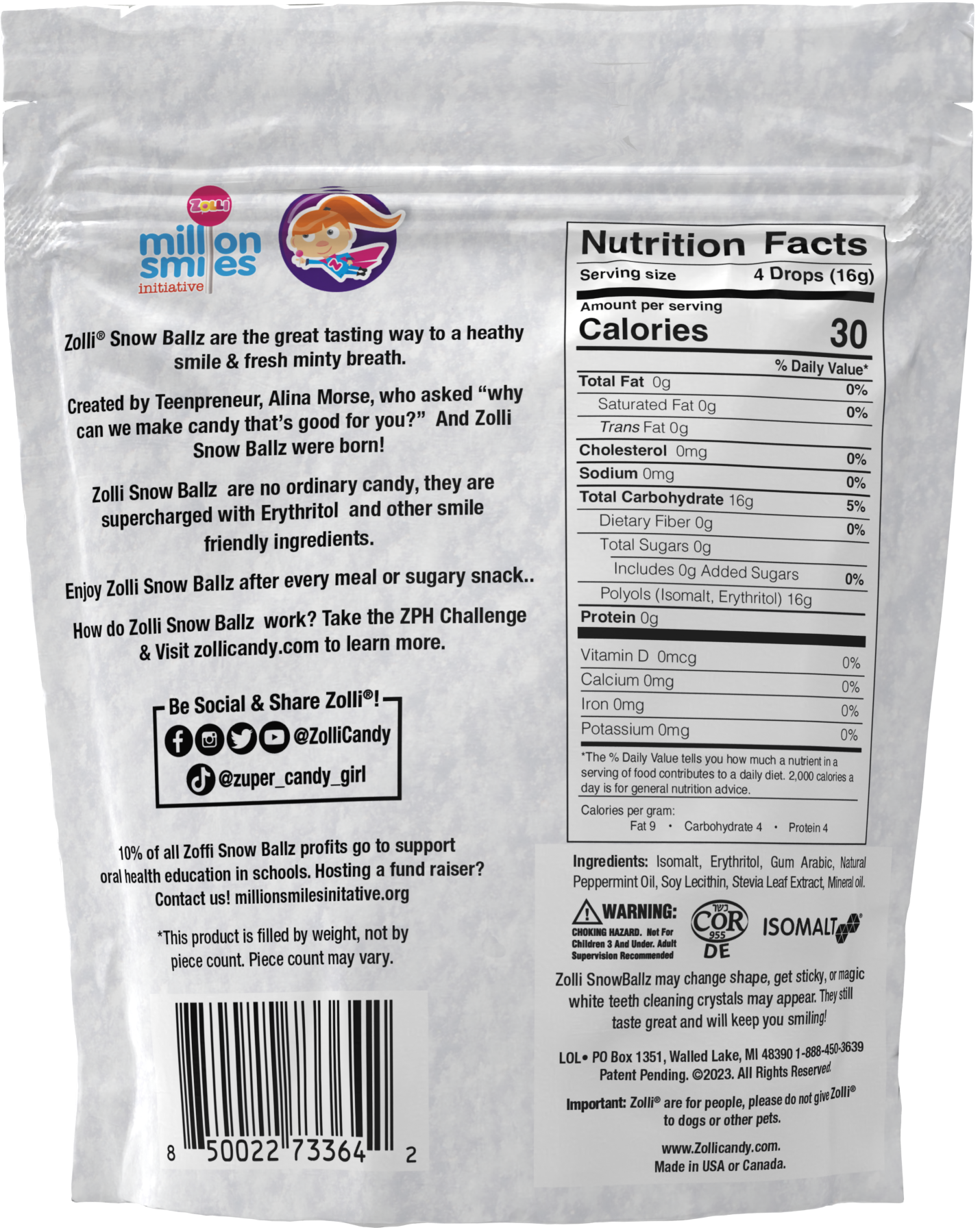 Back of bag of Zolli Snow Balls with info and nutritional label. 4 balls have 30 calories and zero sugar.