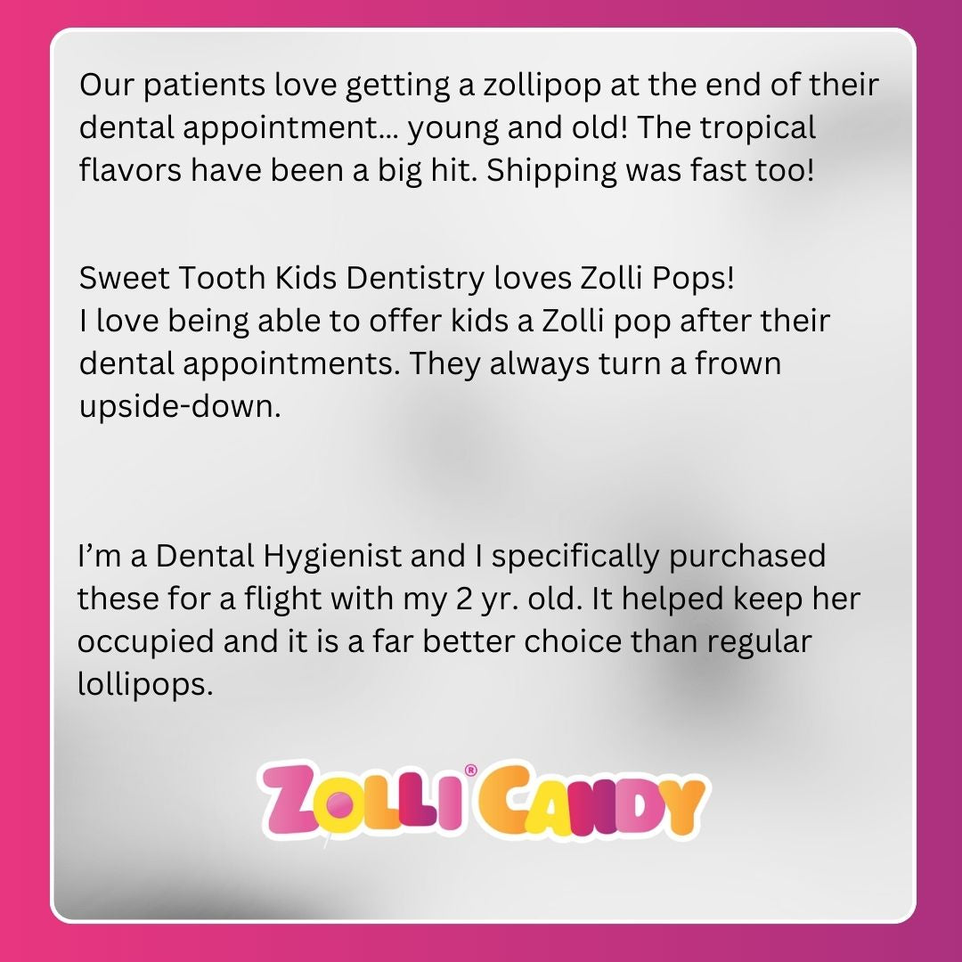 Review Reads Sweet Tooth Kids Dentistry loves Zolli Pops!
I love being able to offer kids a Zolli pop after their dental appointments. They always turn a frown upside-down.